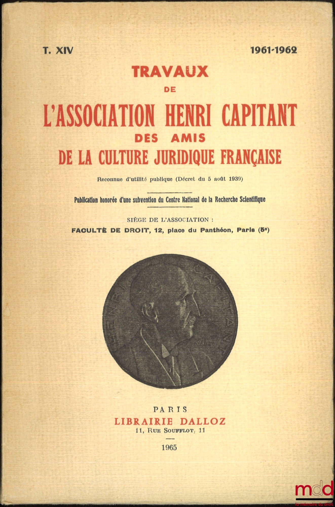[Travaux de l’Association Henri Capitant] – LES NOTIONS D’ÉGALITÉ ET DE DISCRIMINATION EN DROIT INTERNE ET EN DROIT INTERNATIONAL, Journées de Luxembourg du 31 mai - 4 juin 1961. INEXISTENCE, NULLITÉ ET ANNULABILITÉ DES ACTES JURIDIQUES, Journées de Turin