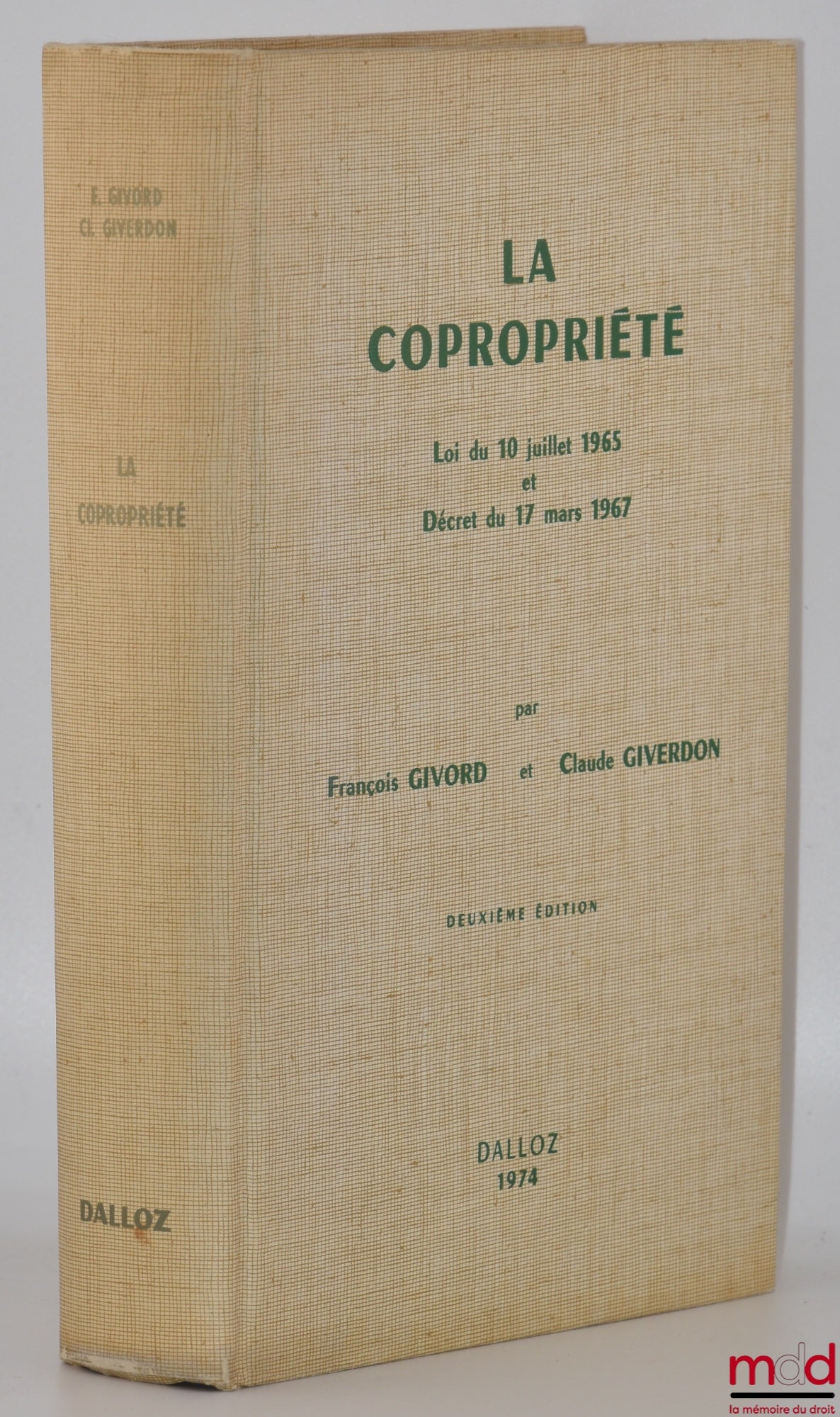 GIVORD (François) and GIVERDON (Claude) – CO-OWNERSHIP, Law of July 10, 1965 and Decree of March 17, 1967, 2nd ed.