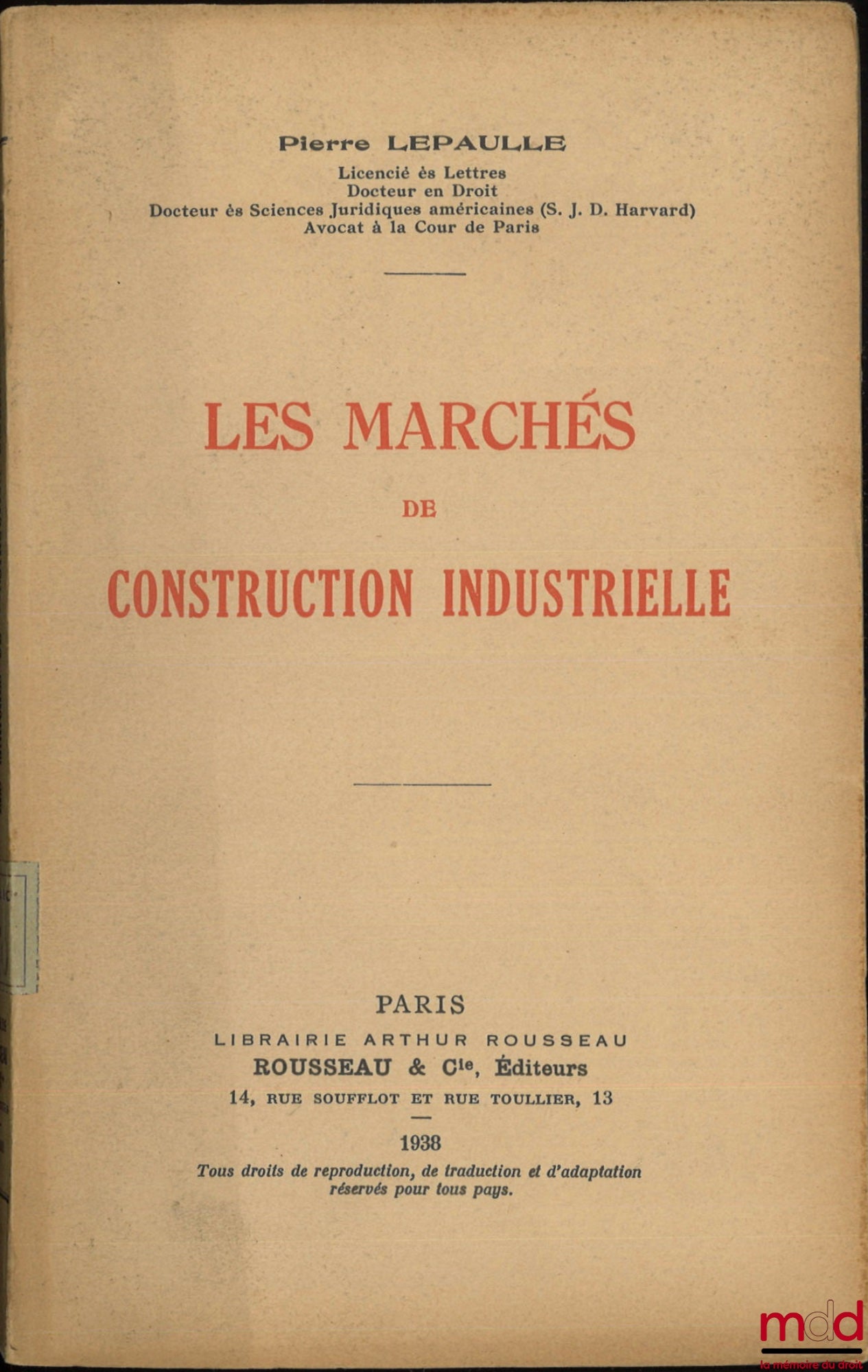 LEPAULLE (Pierre) – INDUSTRIAL CONSTRUCTION MARKETS