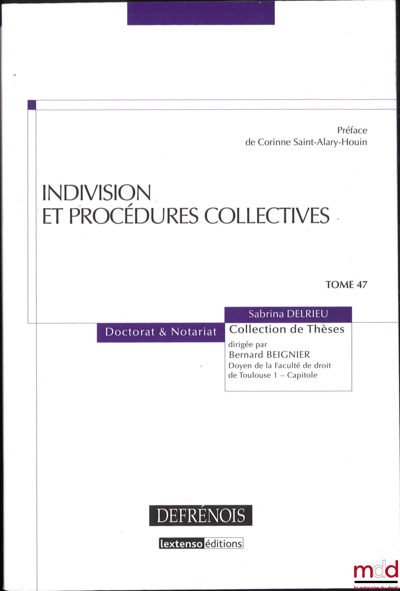 DELRIEU (Sabrina) – JOINT OWNERSHIP AND COLLECTIVE PROCEEDINGS, Preface by Corinne Saint-Alary-Houin, coll. of Theses, Doctorate & Notary, vol. 47