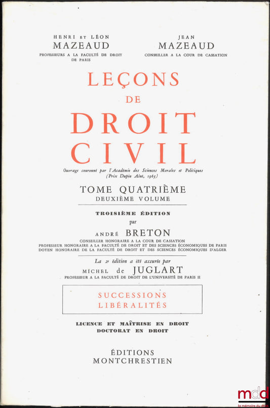 MAZEAUD (Henri et Léon, Jean) – LEÇONS DE DROIT CIVIL : t. IV - 2e vol. : Successions - Libéralités, 3e éd.