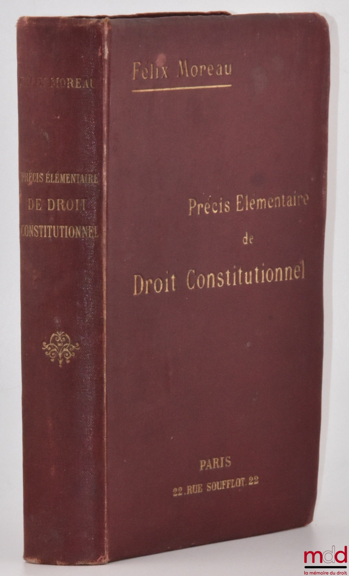 MOREAU (Félix) – ELEMENTARY PRECIS OF CONSTITUTIONAL LAW, (Organization of Public Powers and Public Liberties), 7th ed., completely revised