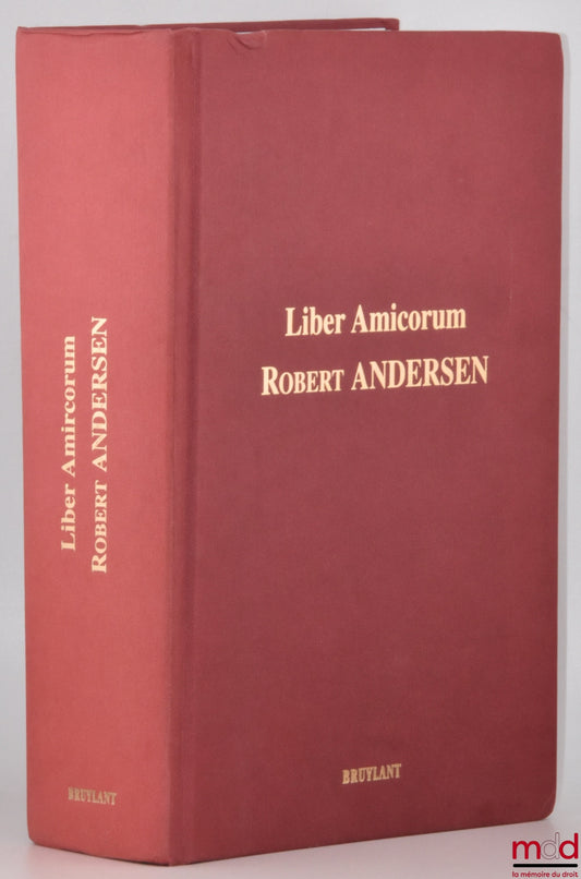 [Mélanges Andersen] – LIBER AMICORUM ROBERT ANDERSEN