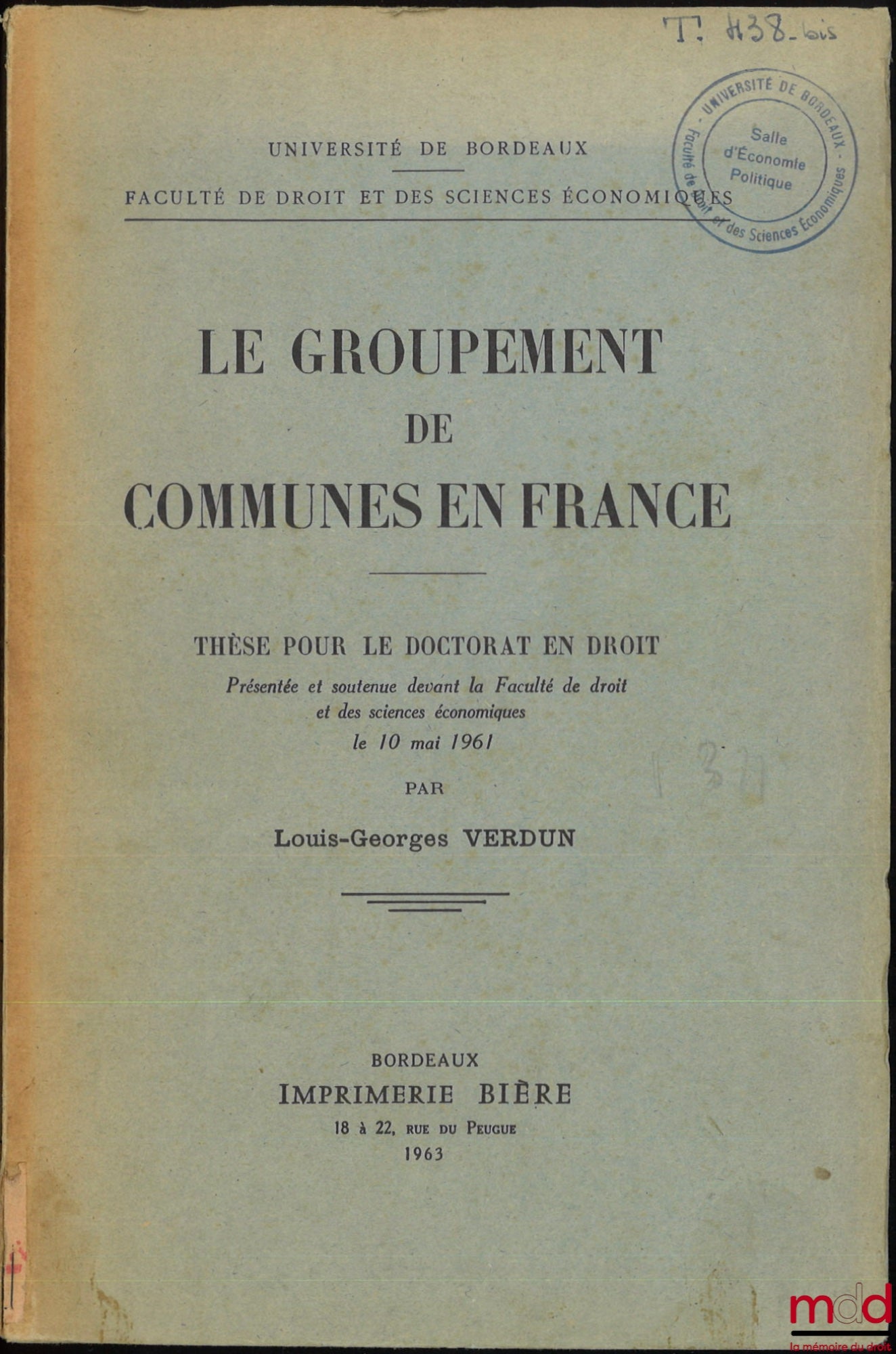 VERDUN (Louis-Georges) – THE GROUPING OF MUNICIPALITIES IN FRANCE, Thesis, University of Bordeaux, Faculty of Law and Economics