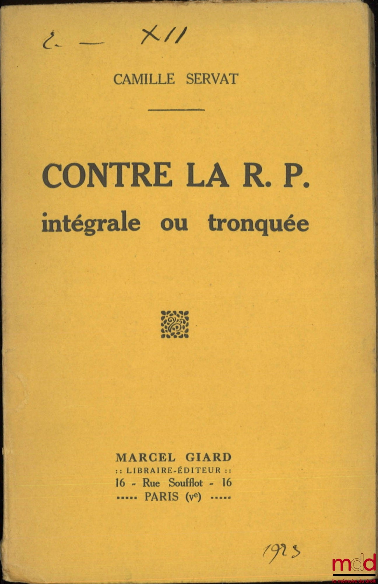 SERVAT (Camille) – AGAINST THE R. P. in its entirety or in its truncated form