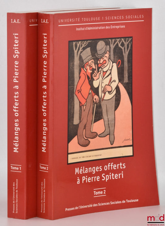 [Mélanges Spitéri] – MÉLANGES OFFERTS À PIERRE SPITERI, Université Toulouse 1 Sciences sociales