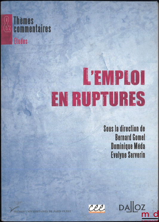 [Collective] – EMPLOYMENT IN DISRUPTIONS, ed. Bernard Gomel, Dominique Méda, Évelyne Serverin