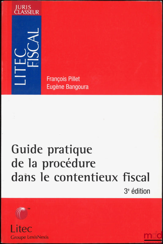 PILLET (François), BANGOURA (Eugène) – PRACTICAL GUIDE TO PROCEDURE IN LITIGATION, 3rd ed.