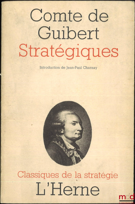 GUIBERT (Count of) – STRATEGICS, Introduction by Jean-Paul Charnay