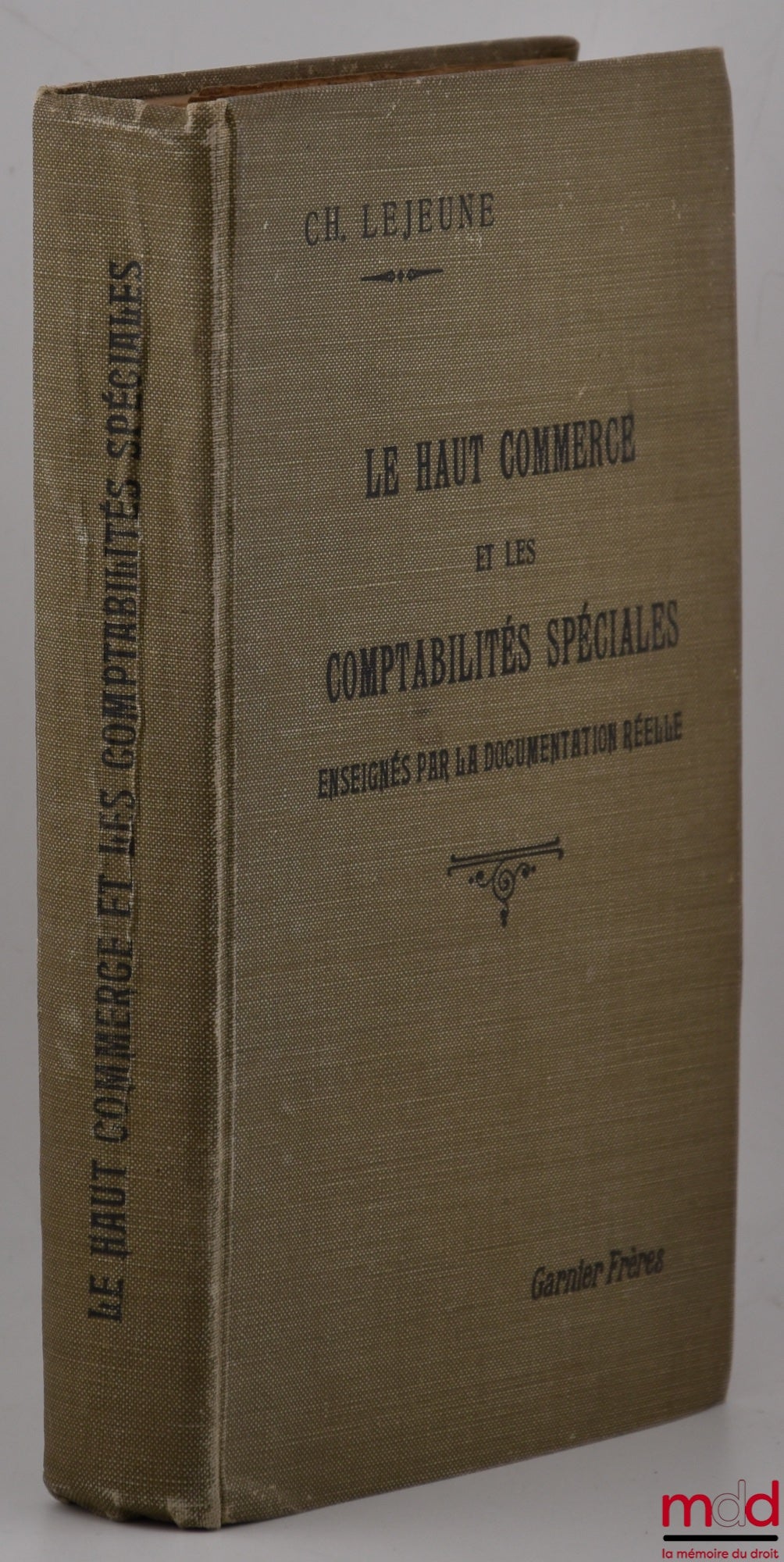 LEJEUNE (Ch.) – HIGH-LEVEL COMMERCE AND SPECIAL ACCOUNTING, Taught by Real Documentation