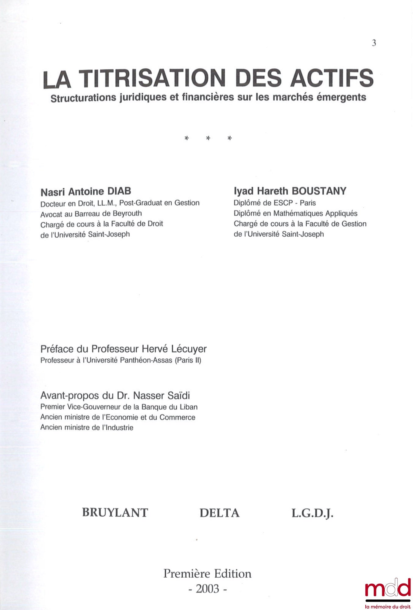 DIAB (Nasri Antoine), BOUSTANY (Iyad H. G.) – SECURITIZATION OF ASSET, Legal and Financial Structuring in Emerging Markets, Preface by Professor Hervé Lécuyer, Foreword by Dr. Nasser Saïdi