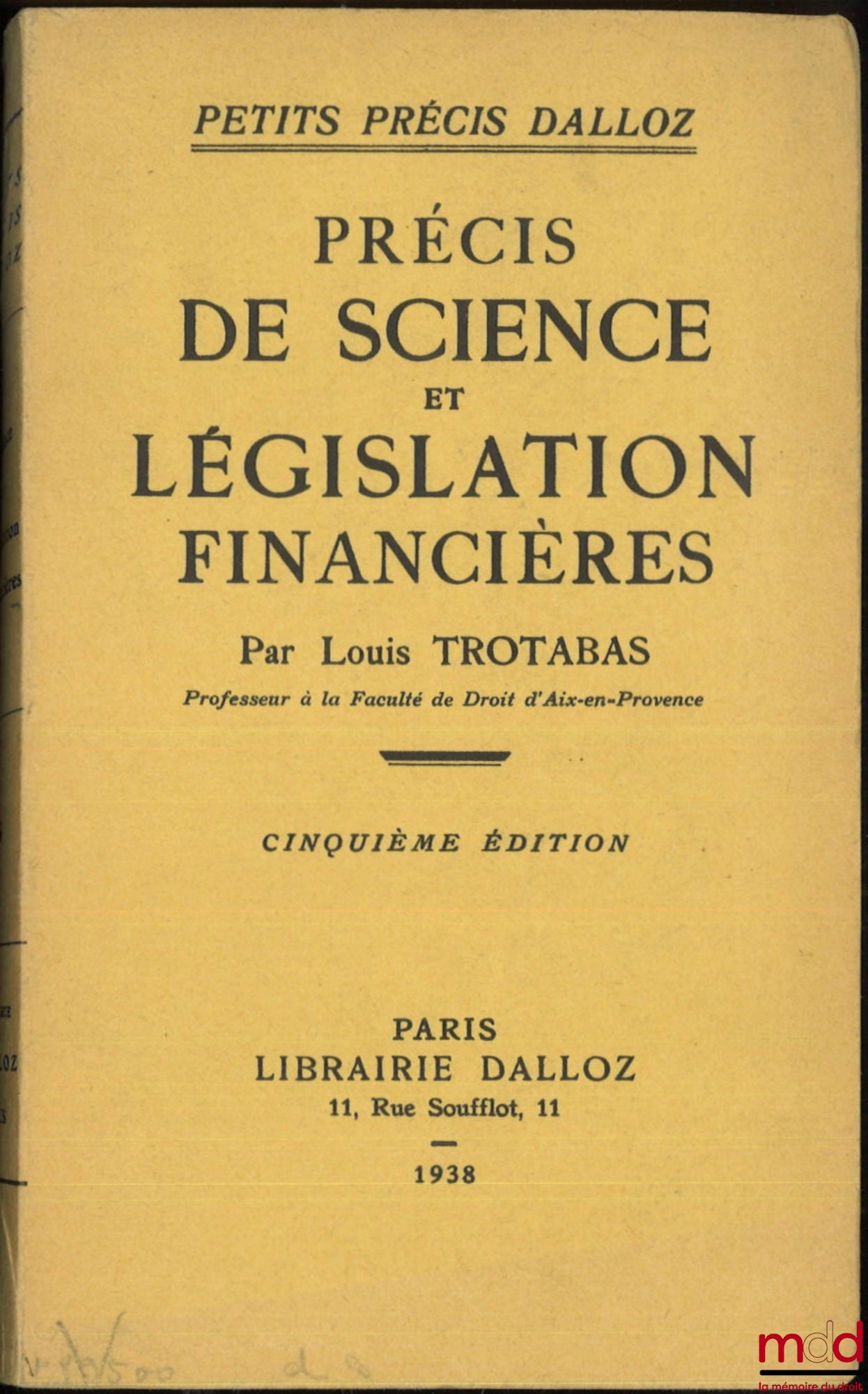 TROTABAS (Louis) – PRÉCIS DE SCIENCE ET LÉGISLATION FINANCIÈRES, 5e éd., coll. Petits précis Dalloz