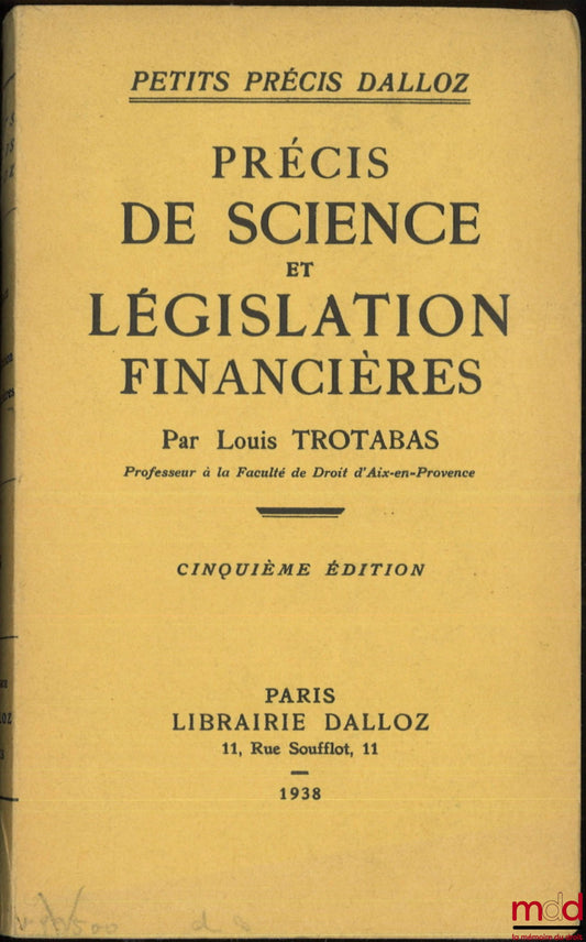 TROTABAS (Louis) – PRECIS OF FINANCIAL SCIENCE AND LEGISLATION, 5th ed., coll. Petits précis Dalloz
