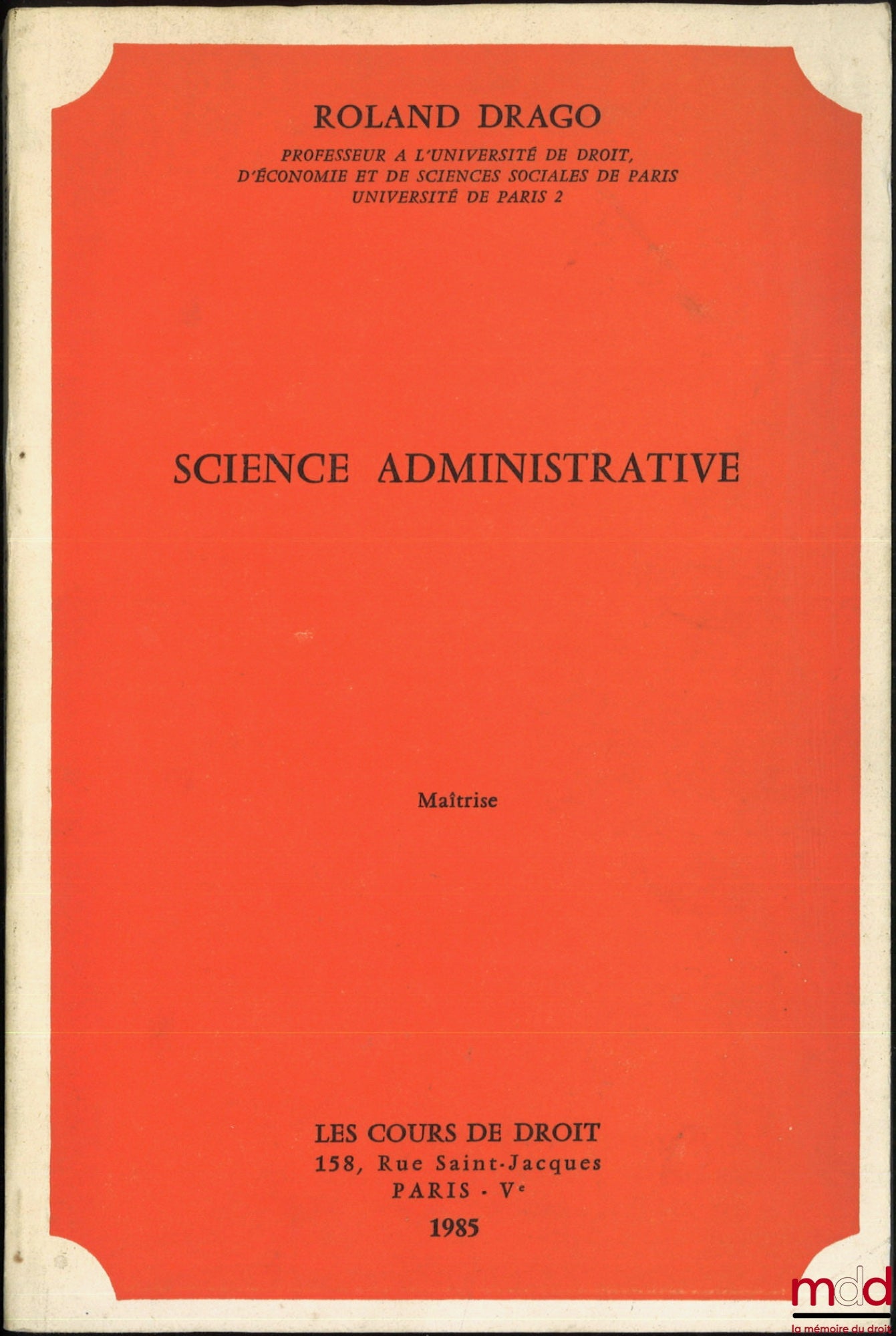DRAGO (Roland) – SCIENCE ADMINISTRATIVE, Maîtrise année 1985
