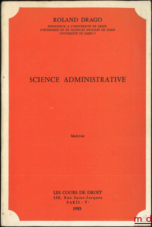 DRAGO (Roland) – ADMINISTRATIVE SCIENCE, Master's degree, 1985