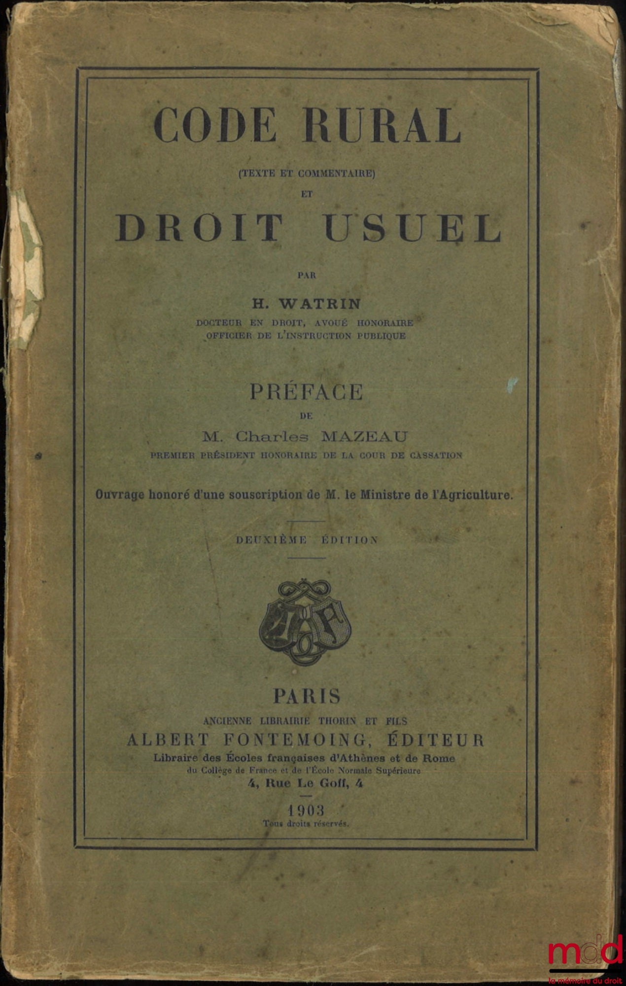 WATRIN (H.) – RURAL CODE (text and commentary) and USUAL LAW, Preface by Charles Mazeau, 2nd ed.
