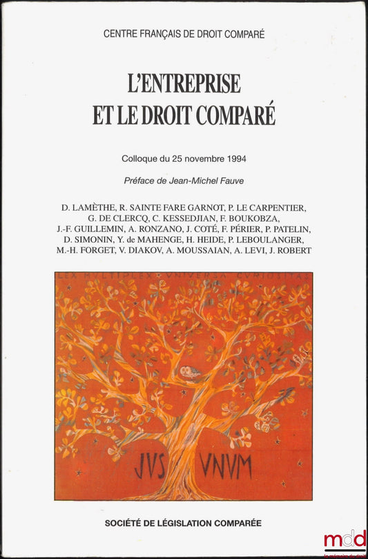 [Conference] – BUSINESS AND COMPARATIVE LAW, Preface by Jean-Michel Fauve, Conference of November 25, 1994, French Center for Comparative Law