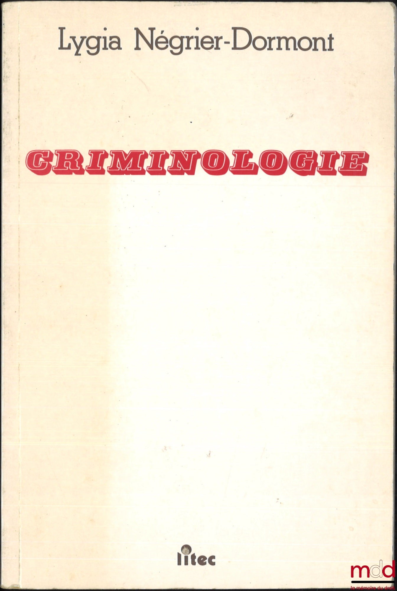 NÉGRIER-DORMONT (Lygia) – CRIMINOLOGY