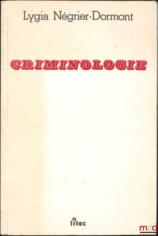 NÉGRIER-DORMONT (Lygia) – CRIMINOLOGY