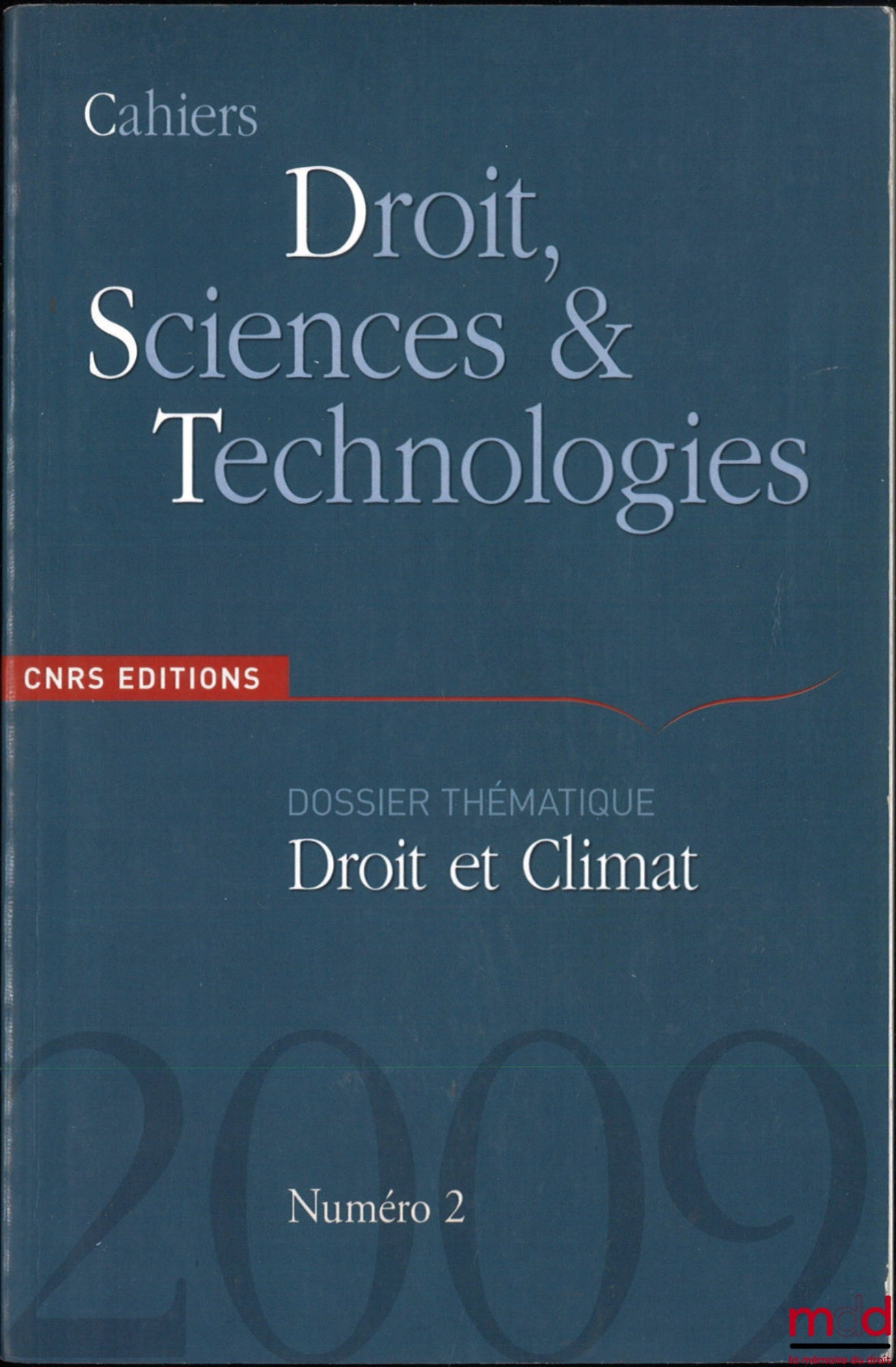 [Collectif] – CAHIERS DROIT, SCIENCES ET TECHNOLOGIES, Numéro 2, Dossier Droit et Climat
