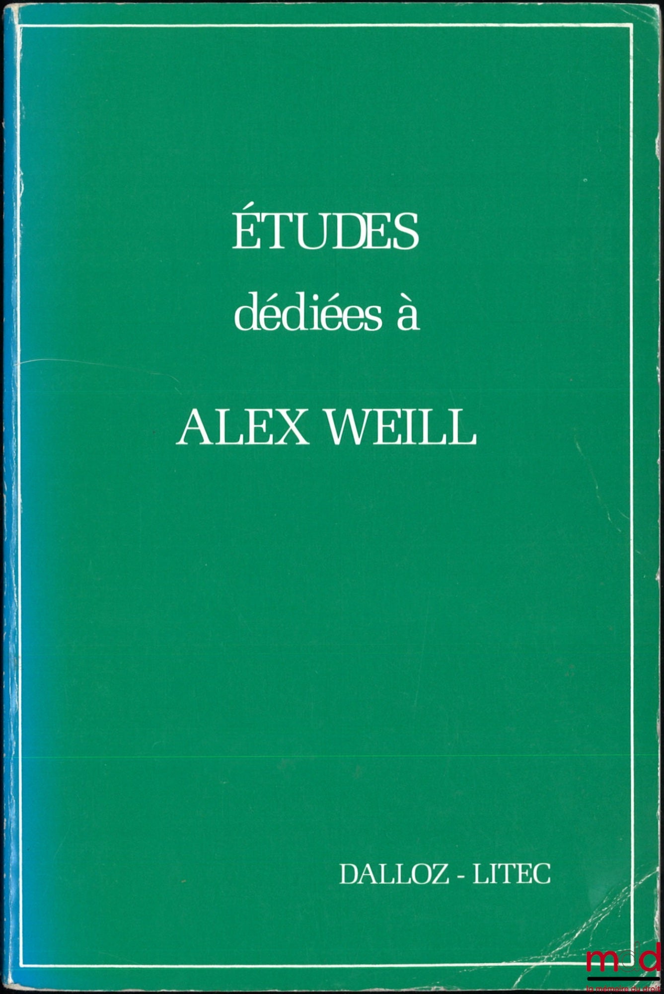[Weill Miscellany] – STUDIES DEDICATED TO ALEX WEILL