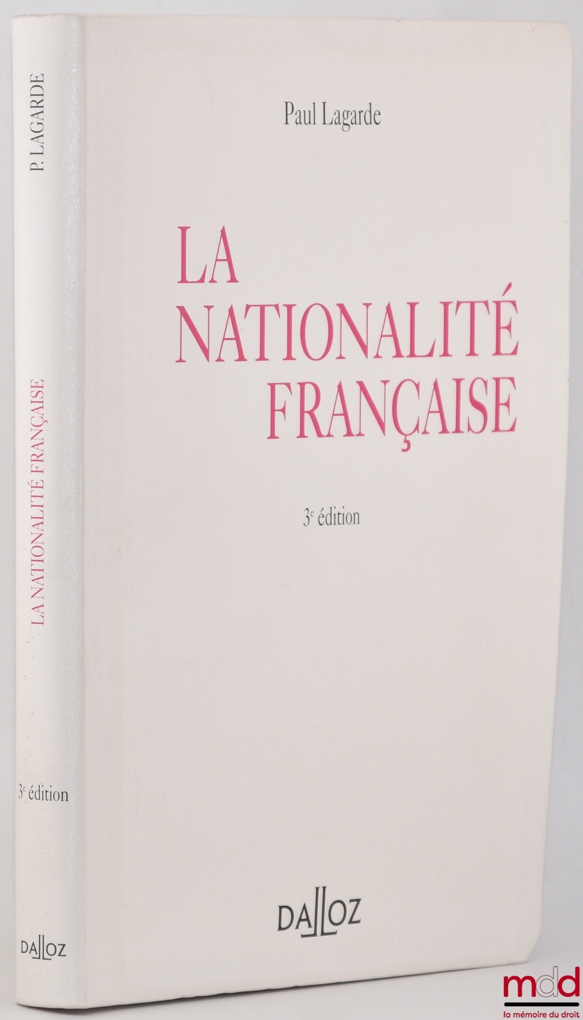 LAGARDE (Paul) – FRENCH NATIONALITY, 3rd ed.