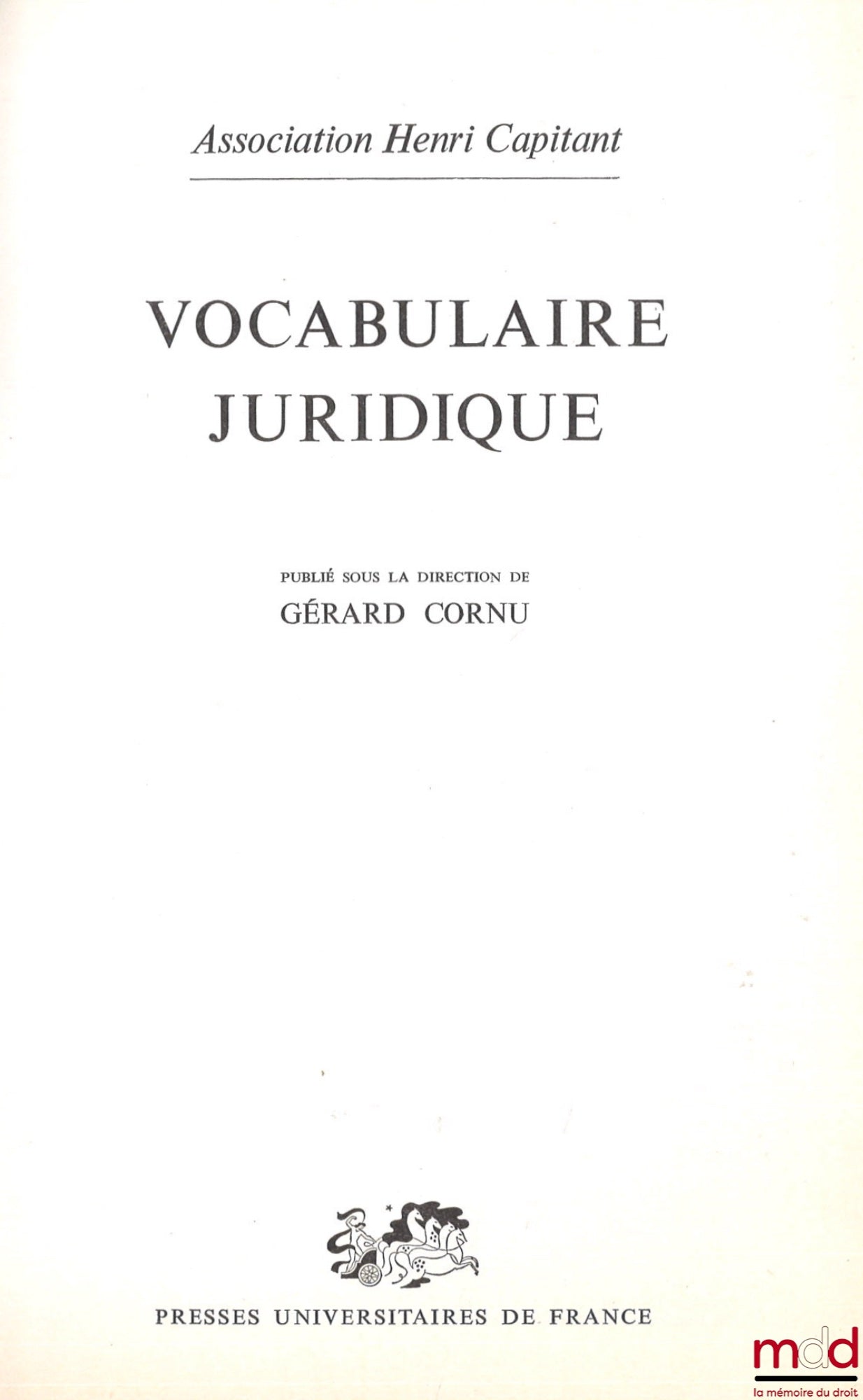 [Henri Capitant Association], CORNU (Gérard) – LEGAL VOCABULARY, Published under the direction of Gérard Cornu