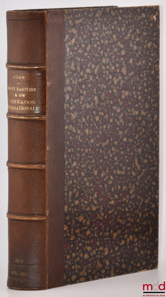 SOHR (Frédéric) – MARITIME LAW AND ITS INTERNATIONAL UNIFICATION