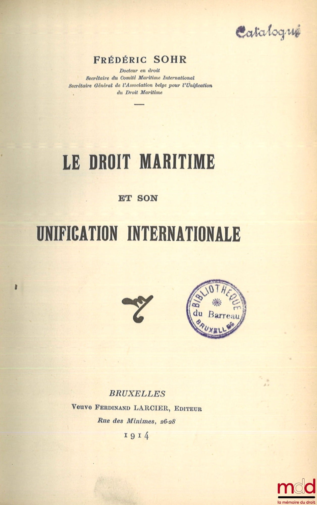 SOHR (Frédéric) – MARITIME LAW AND ITS INTERNATIONAL UNIFICATION