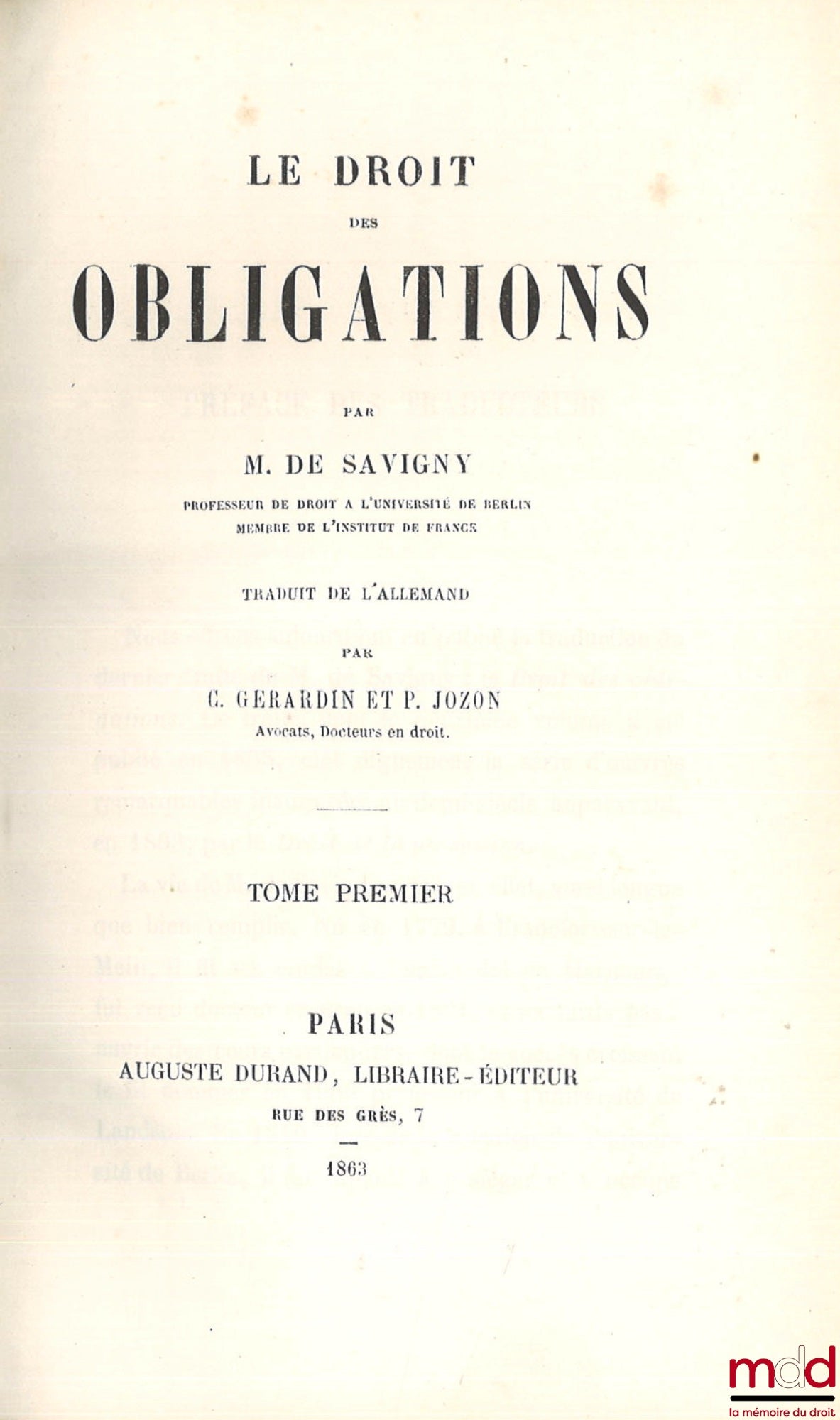 SAVIGNY (Friedrich Carl von) – LE DROIT DES OBLIGATIONS, Traduit de l’allemand par C. Gérardin et P. Jozon
