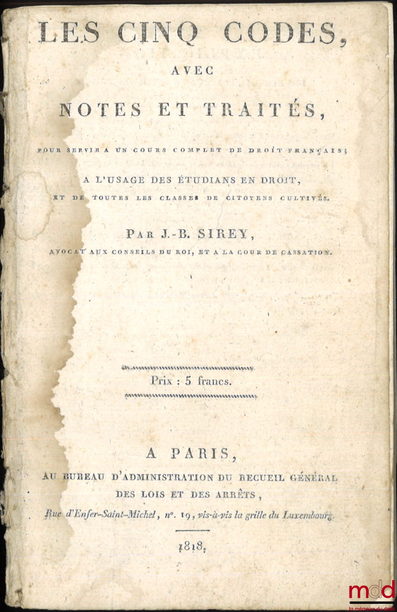 [Conseil d’État], SIREY (Jean-Baptiste) – DU CONSEIL D’ÉTAT SELON LA CHARTE CONSTITUTIONNELLE, [Extrait de] Les cinq codes, avec notes et traités