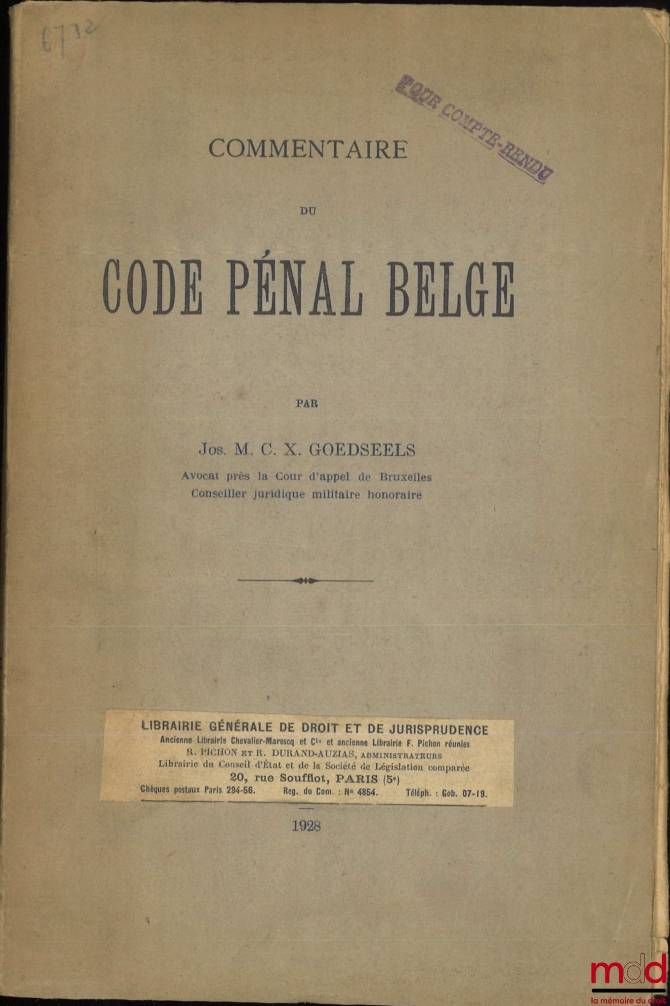 GOEDSEELS (Joseph M. C. X.) – COMMENTAIRE DU CODE PÉNAL BELGE