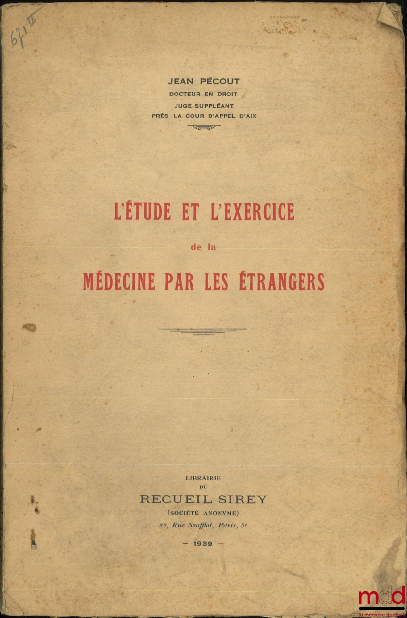 PÉCOUT (Jean) – THE STUDY AND PRACTICE OF MEDICINE BY FOREIGNERS