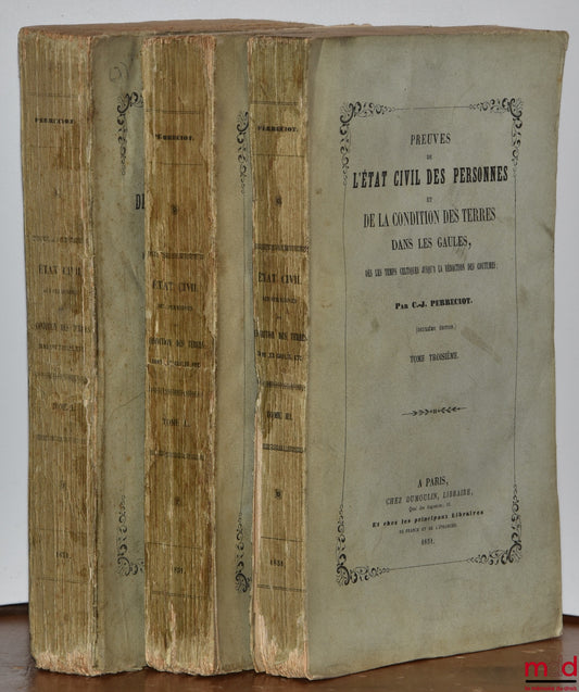 PERRECIOT (C.-J.) – ON THE CIVIL STATUS OF PERSONS AND THE CONDITION OF LAND IN GAUL, From Celtic times to the writing of customs, (2nd ed.)