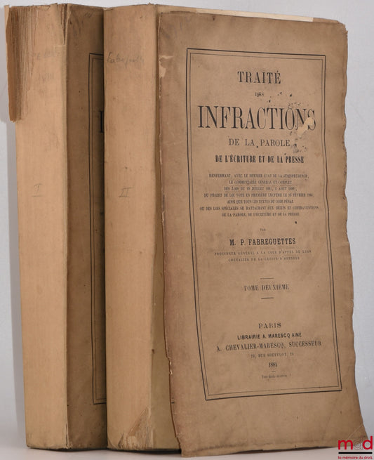 FABREGUETTES (Polydore) – TREATISE ON OFFENSES OF SPEECH, WRITING, AND THE PRESS