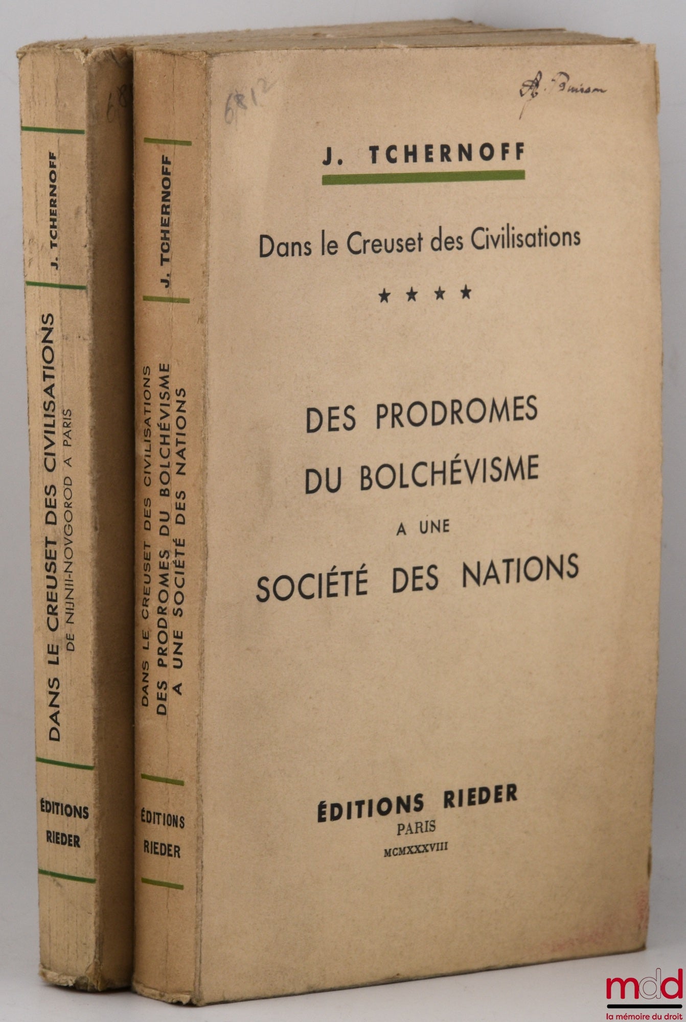 TCHERNOFF (Iouda [Frenchified Juda]) – IN THE CRUCIBLE OF CIVILIZATIONS: Vol. I: From Nizhny Novgorod to Paris; Vol. IV: From the beginnings of Bolshevism to a League of Nations; [missing Vol. II and III]