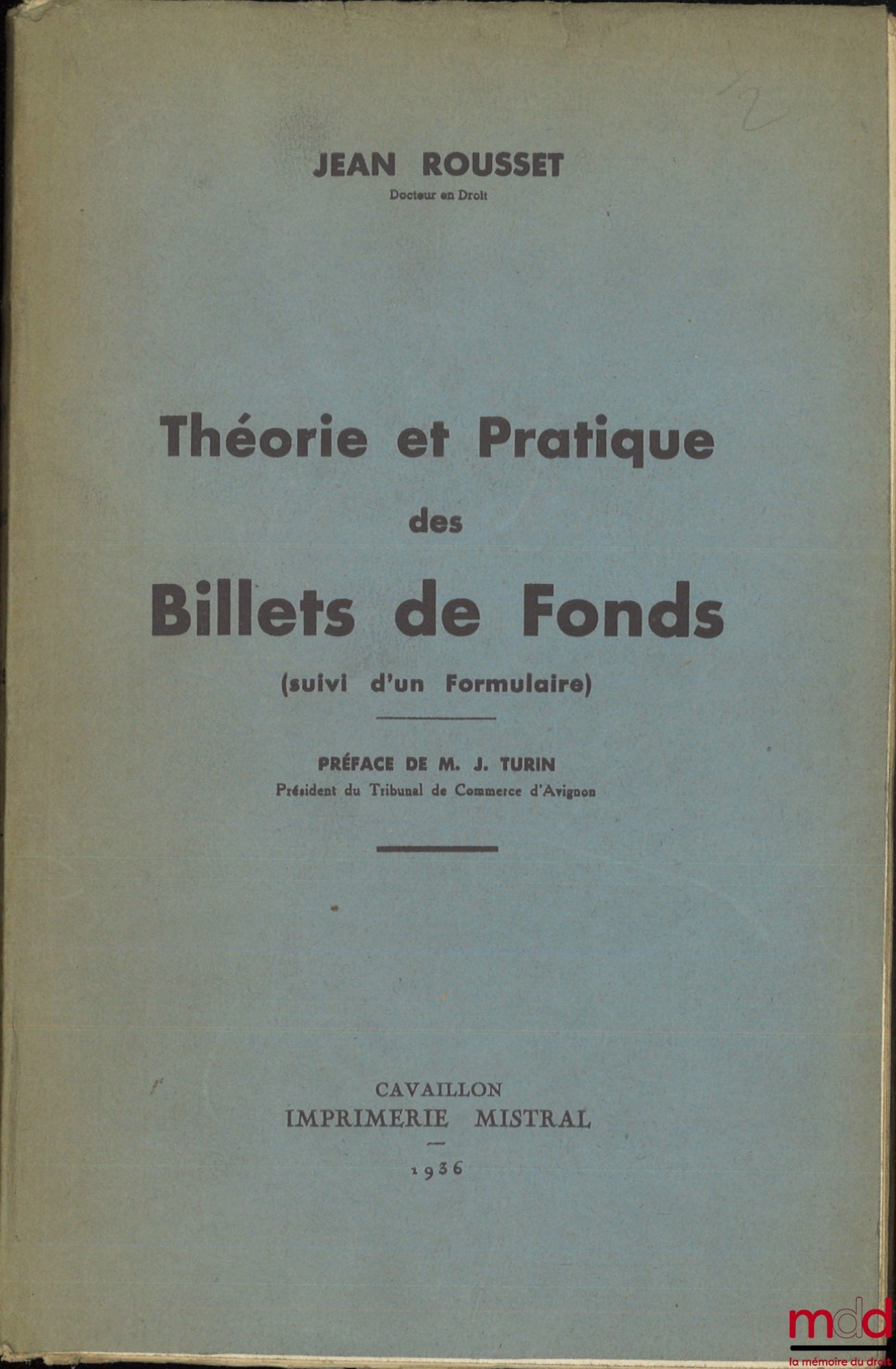 ROUSSET (Jean) – THEORY AND PRACTICE OF FUNDS, (Followed by a form), Preface by J. Turin