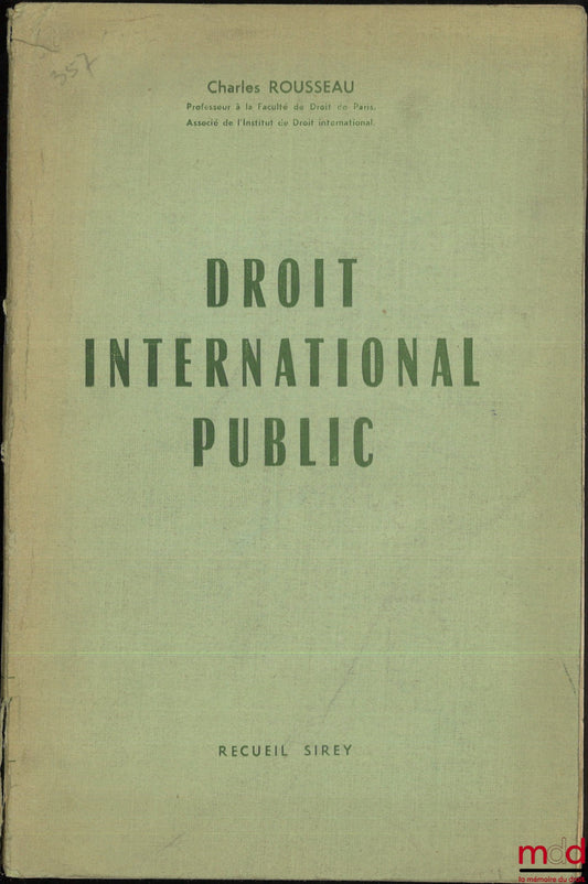 ROUSSEAU (Charles) – PUBLIC INTERNATIONAL LAW
