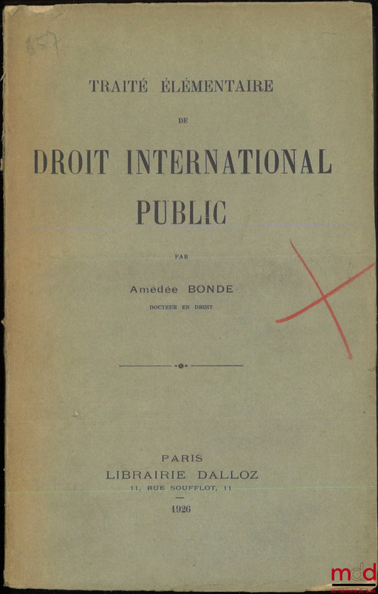 BONDE (Amédée) – ELEMENTARY TREATISE ON PUBLIC INTERNATIONAL LAW