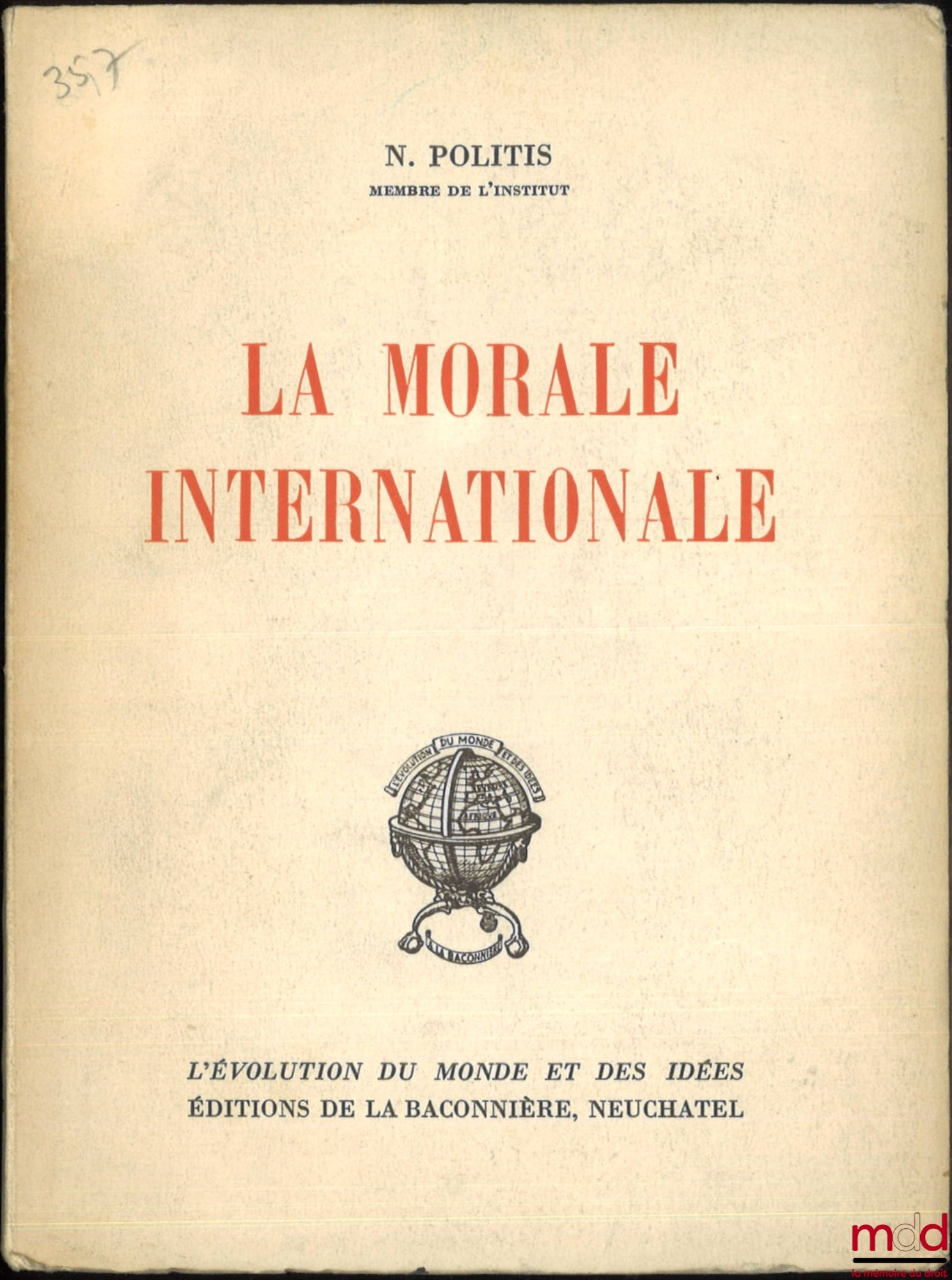 POLITIS (Nicolas) – INTERNATIONAL MORALITY, coll. The Evolution of the World and Ideas
