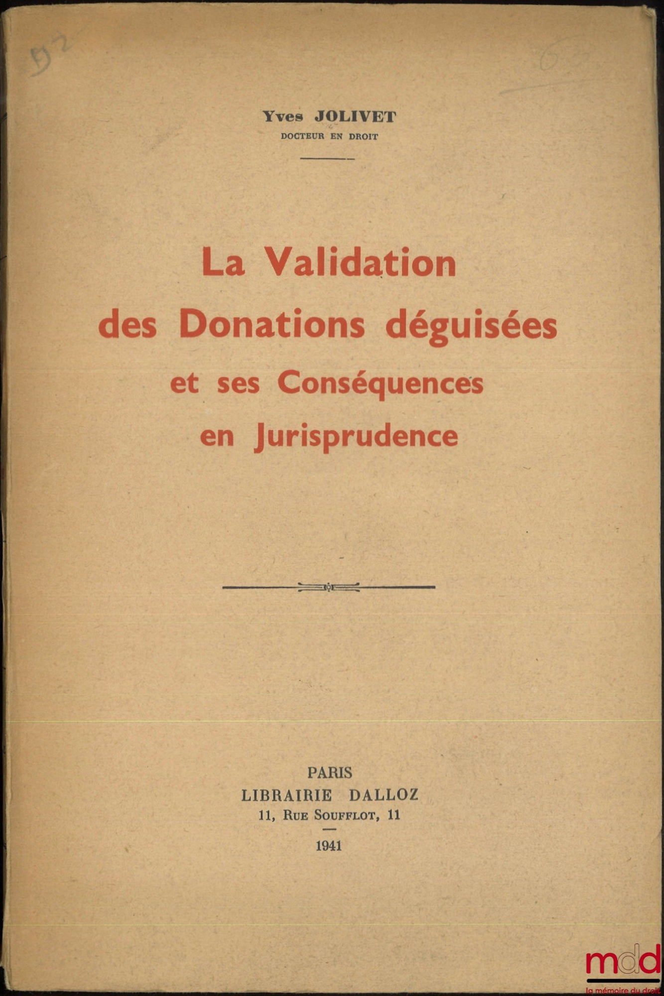 JOLIVET (Yves) – THE VALIDATION OF DISGUISED GIFTS AND ITS CONSEQUENCES IN CASE LAW