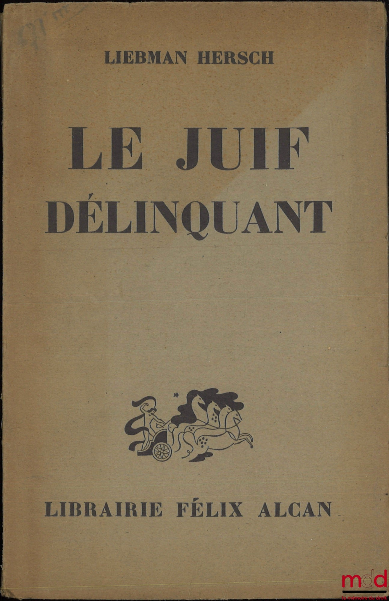HERSCH (Liebmann) – THE DELINQUENT JEW, A comparative study of the crime of the Jewish and non-Jewish population of the Polish Republic
