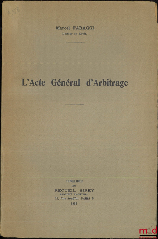 FARAGGI (Marcel) – THE GENERAL ACT OF ARBITRATION