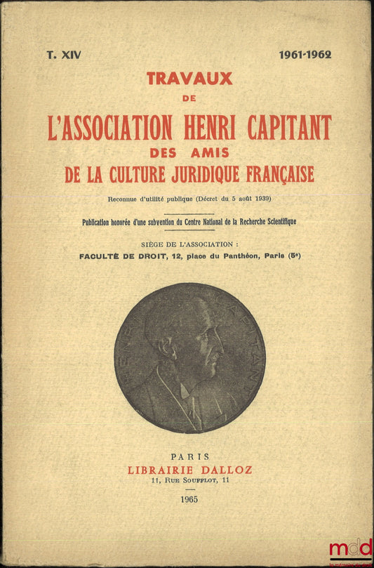[Travaux de l’Association Henri Capitant] – LES NOTIONS D’ÉGALITÉ ET DE DISCRIMINATION EN DROIT INTERNE ET EN DROIT INTERNATIONAL, Journées de Luxembourg du 31 mai - 4 juin 1961. INEXISTENCE, NULLITÉ ET ANNULABILITÉ DES ACTES JURIDIQUES, Journées de Turin