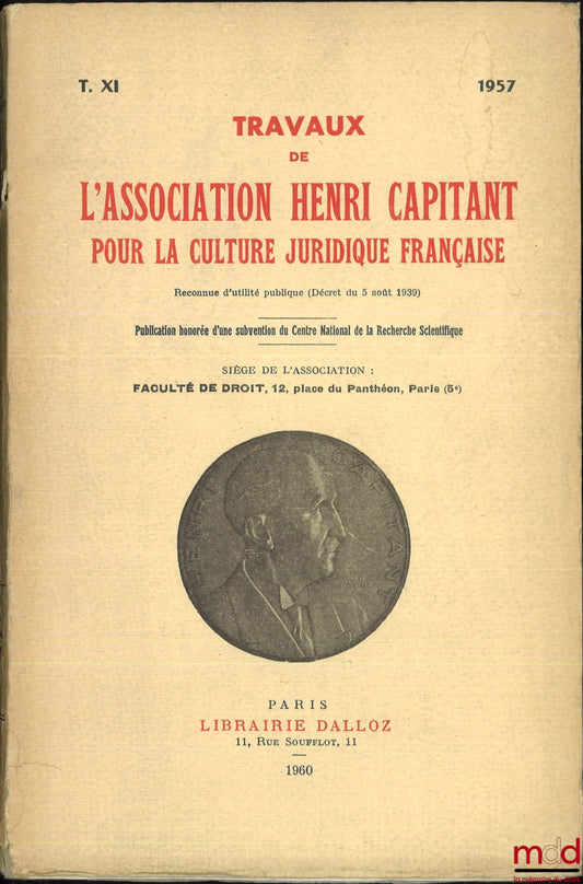 [Works of the Henri Capitant Association] – THE FACTUAL SITUATIONS, Lille Days (May 31 - June 3, 1957), vol. XI