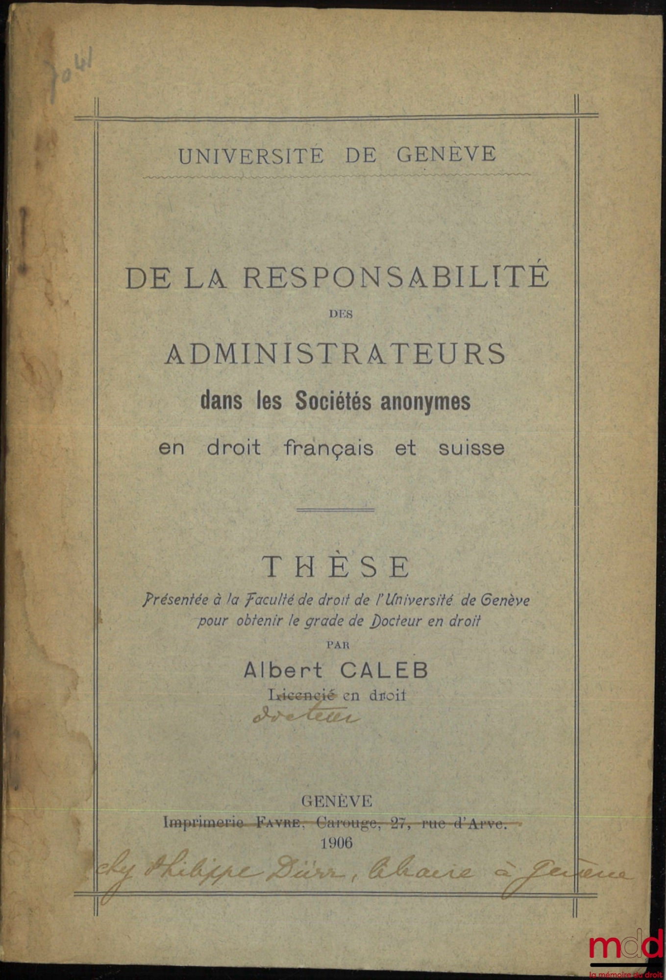 CALEB (Albert) – ON THE LIABILITY OF DIRECTORS in public limited companies under French and Swiss law, Thesis, University of Geneva