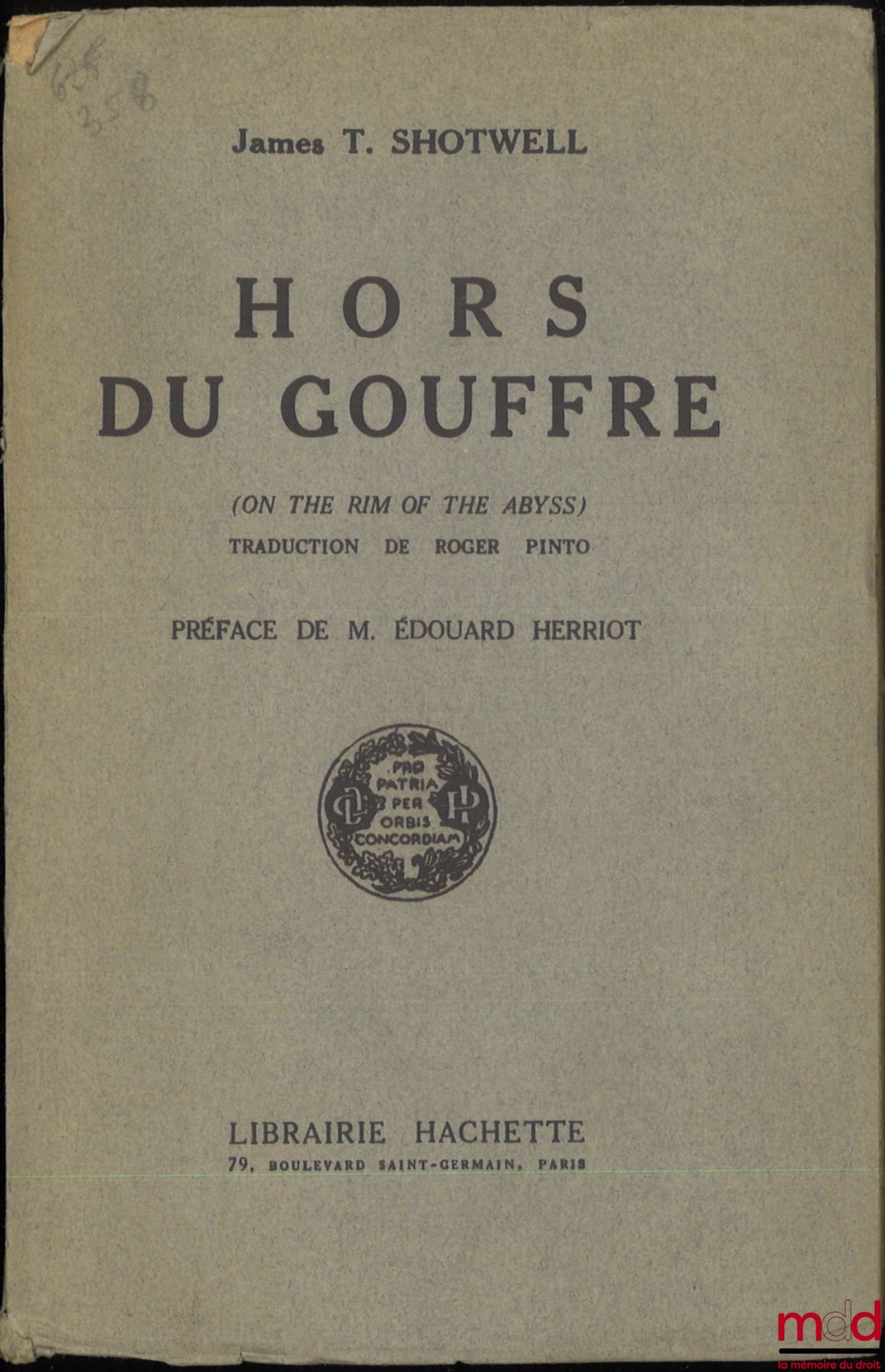 SHOTWELL (James T.) – HORS DU GOUFFRE (On the rim of the abyss), Translation by Roger Pinto, Preface by Mr. Édouard Herriot