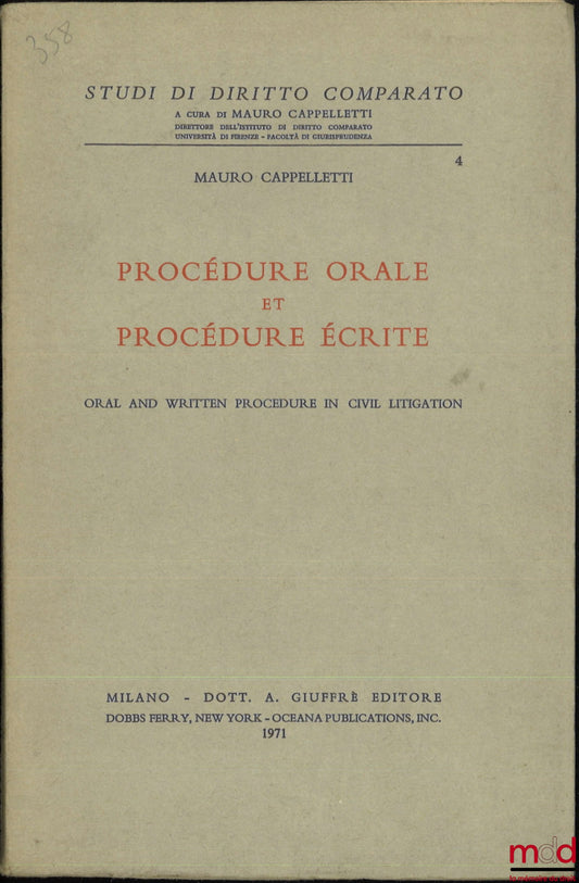 CAPPELLETTI (Mauro) – PROCÉDURE ORALE ET PROCÉDURE ÉCRITE, Oral and written procedure in civil litigation, Studi di diritto comparato, t. 4