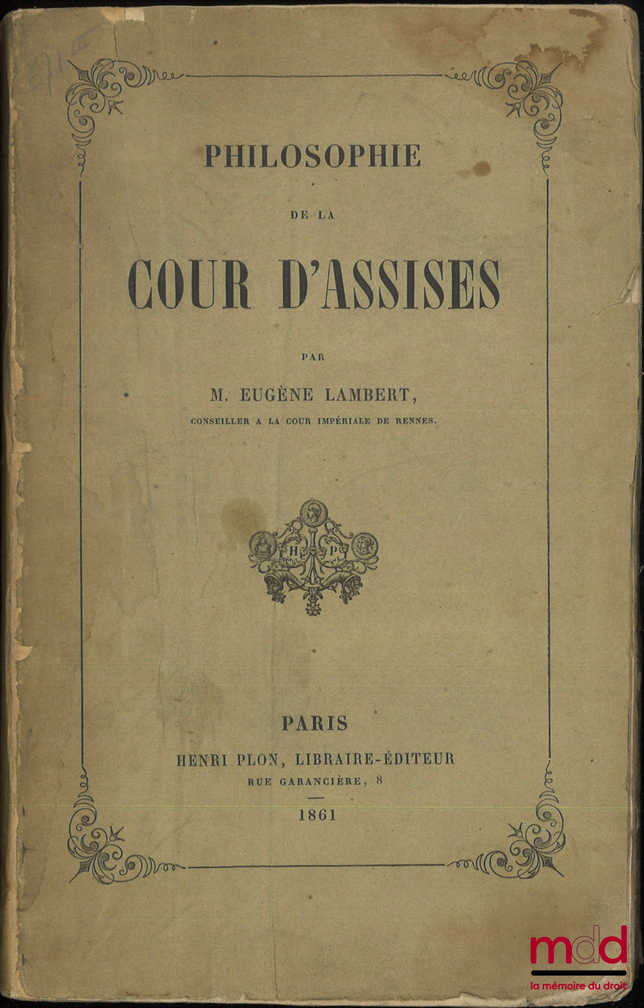 LAMBERT (Eugène) – PHILOSOPHIE DE LA COUR D’ASSISES