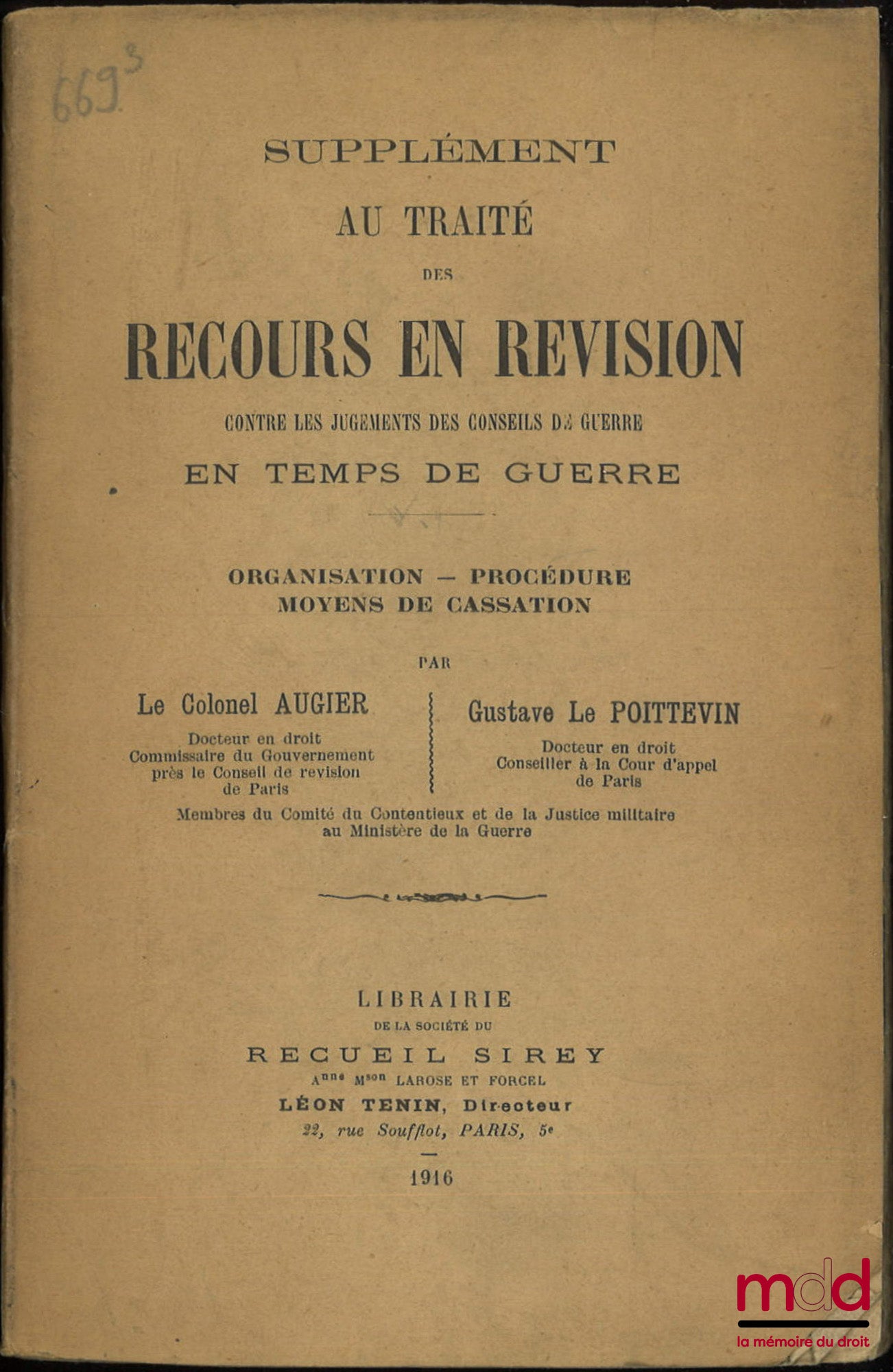 AUGIER (Colonel) and LE POITTEVIN (Gustave) – TREATISE ON APPEALS FOR REVIEW Against the judgments of courts-martial in wartime, Organization - Procedure - Grounds for cassation, [With] Supplement